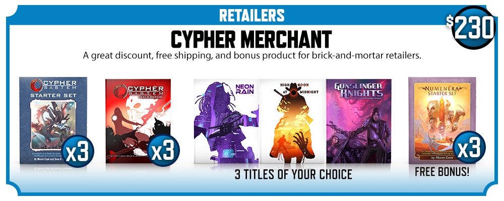 Cypher Merchant backer level. Retailer Only. A great discount, free shipping, and bonus product for brick-and-mortar retailers. $230