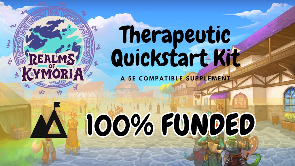 Realms of Kymoria A Therapeutic TTRPG Quickstart Kit for 5e