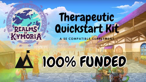 Realms of Kymoria A Therapeutic TTRPG Quickstart Kit for 5e