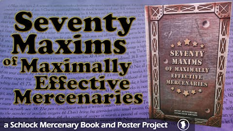 Seventy Maxims of Maximally Effective Mercenaries (Reprint)