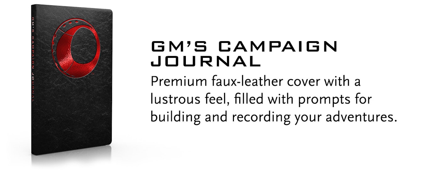 GM's Campaign Journal. Premium faux-leather cover with a lustrous feel, filled with prompts for building and recording your adventures.