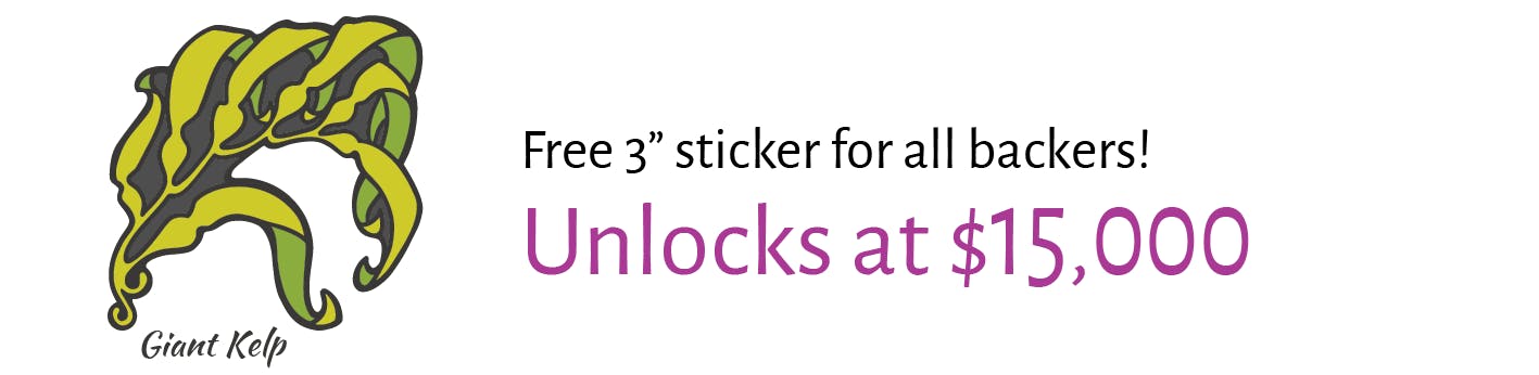 Unlock the Giant Kelp sticker at $15K.