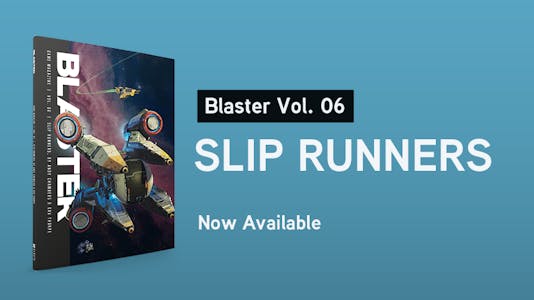 Blaster Vol. 06 | Slip Runners by Andy Chambers and Gav Thorpe