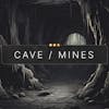 Cave / Mine