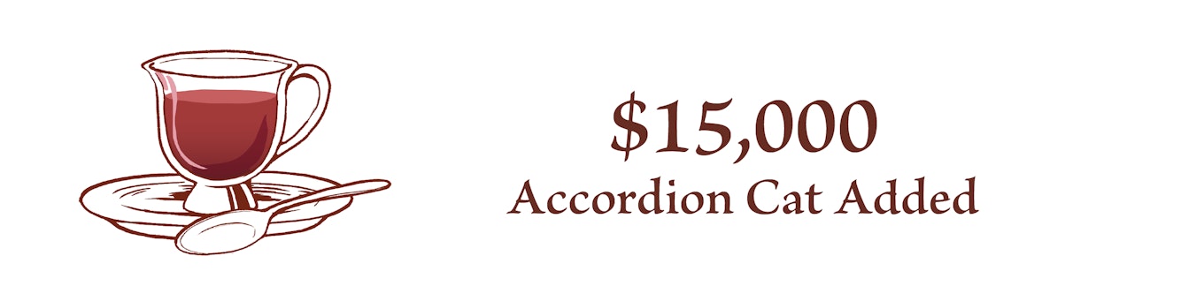 $15,000 Accordion Cat added