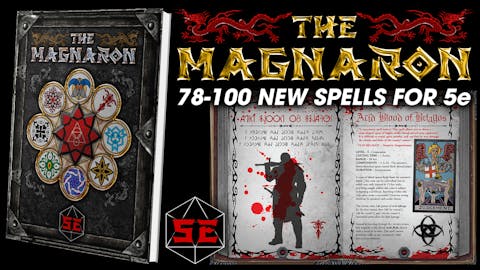 THE MAGNARON - 78-100 NEW SPELLS FOR 5e and other FRPGs!