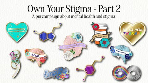 Own Your Stigma - Part 2