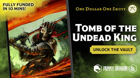 One Dollar One Shot - Tomb of the Undead King