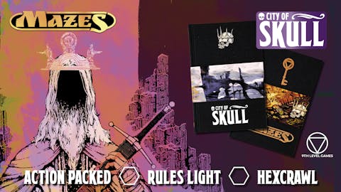 MAZES City of Skull - A Low Prep, Rules Light RPG