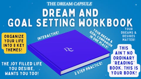 A Dream & Goal Setting Workbook for adults and teenagers
