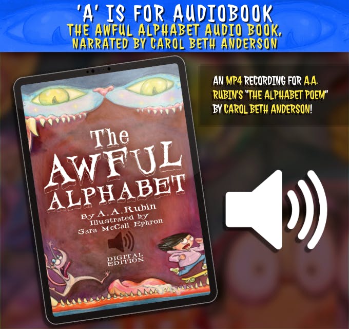 A is for Audiobook--The Awful Alphabet Audio Book, narrated by Carol Beth Anderson
