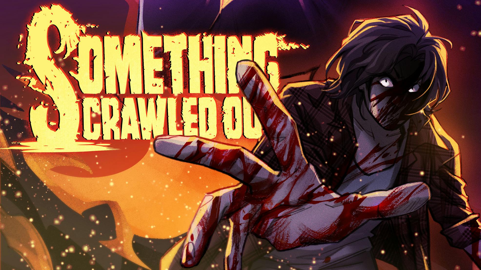 Something Crawled Out