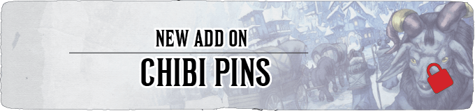 At 900 Backers - New Add On - At The Gate Chibi Pins