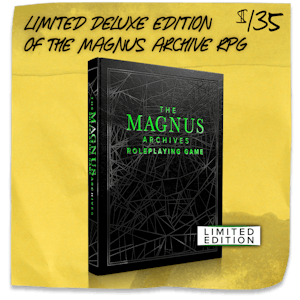 Limited Deluxe Edition of The Magnus Archives RPG