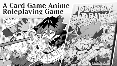 Perfect Draw! A Card Game Anime Roleplaying Game
