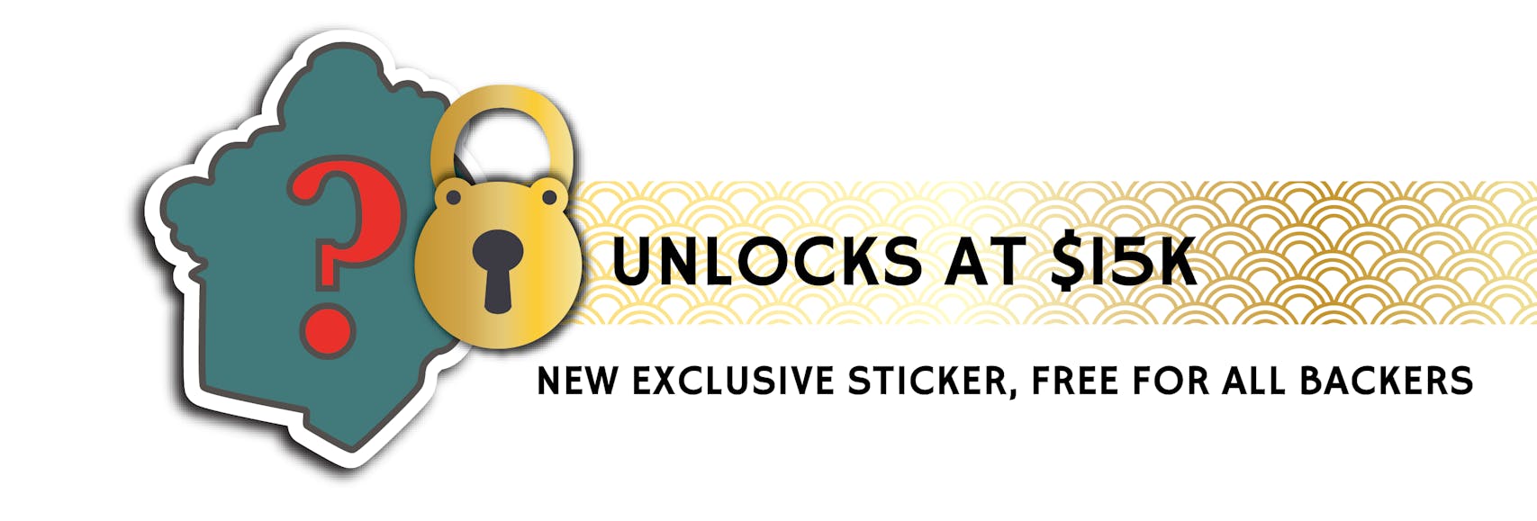 Stretch Goal #5: Unlock a free Sticker for all Backers