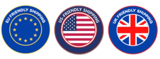 EU Friendly Shipping, US Friendly Shiping, UK Friendly Shipping