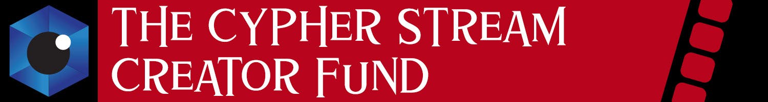 Header: The Cypher Stream Creator Fund