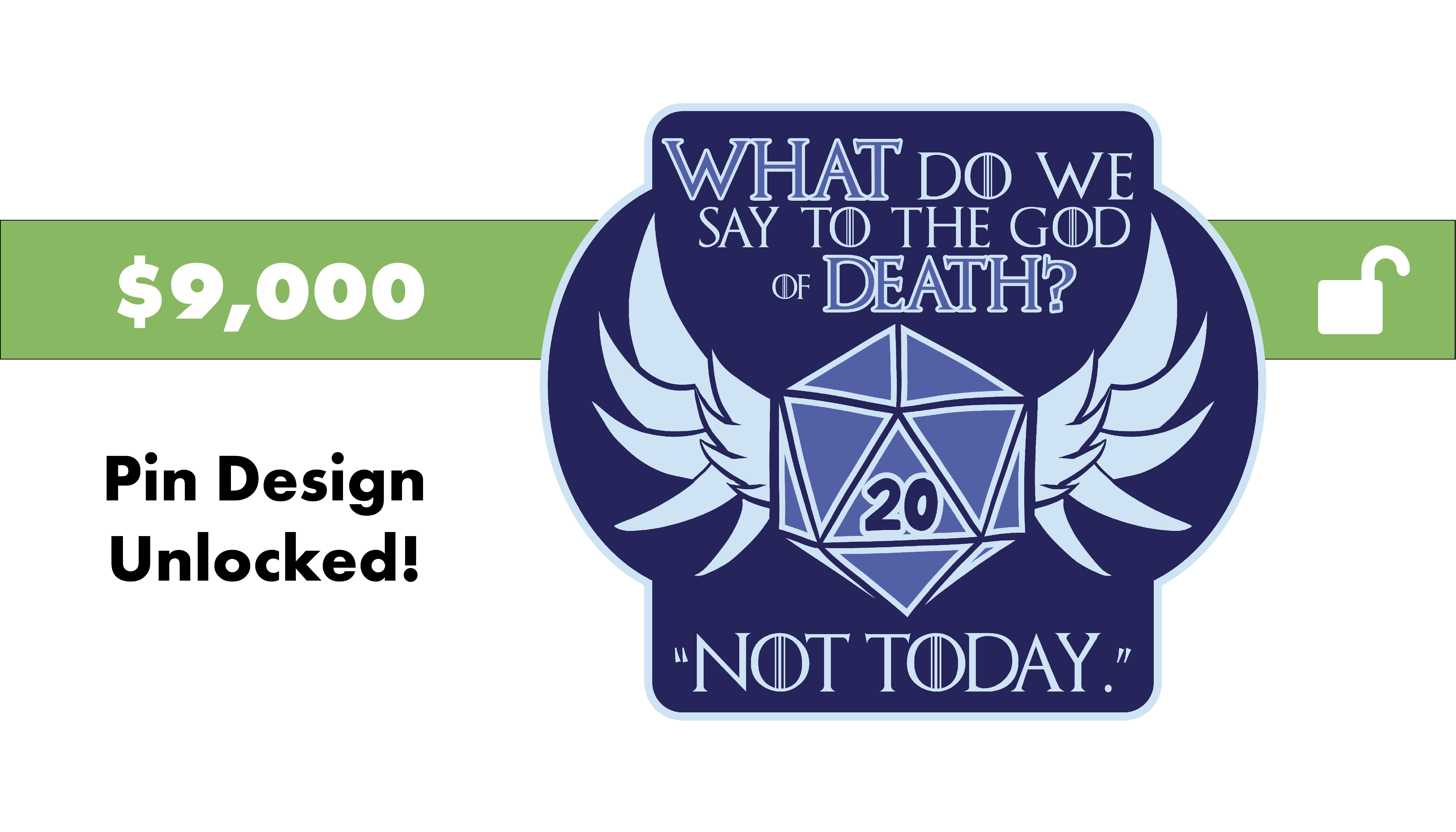 Unlock "What Do We Say to the God of Death?" Pin