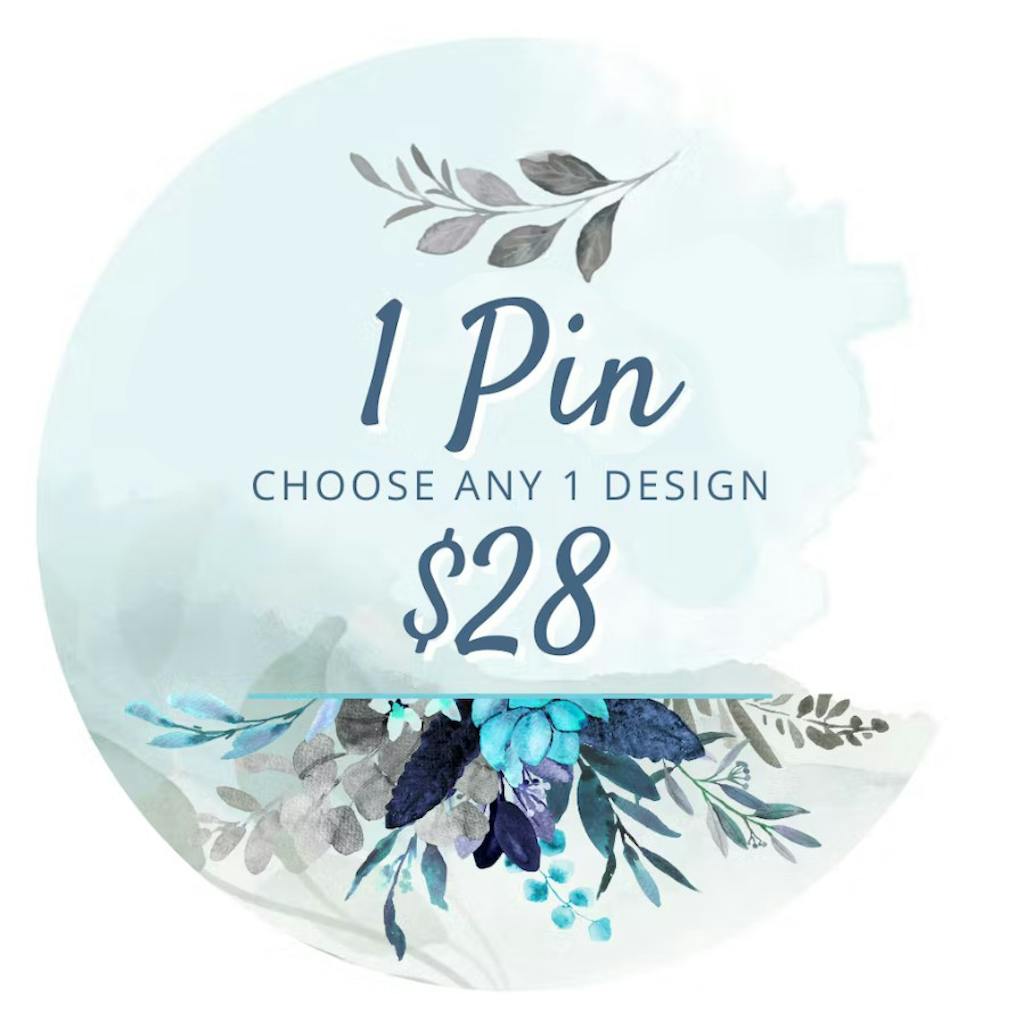 Tier: 1 Pin - Choose any one design $28
