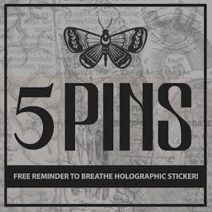 Five Pins + Sticker! 🖤