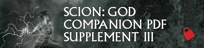 At $100,000 in Funding – Scion: God Companion Supplement III