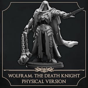 Wolfram, The Death Knight - Physical