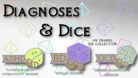 Diagnoses & Dice: An Enamel Pin Collection