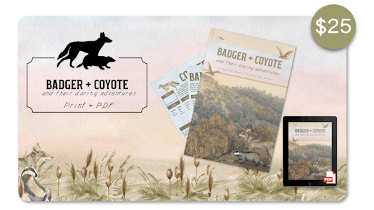 Badger + Coyote and their Daring Adventures - Print + PDF