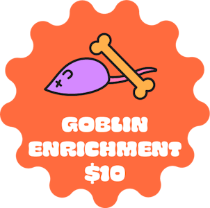 Goblin Enrichment